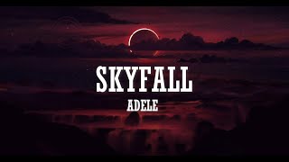 Adele  Skyfall Lyrics [upl. by Hgielac]