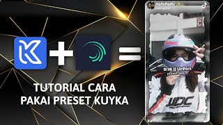 TUTORIAL CARA PAKAI PRESET KUYKA PRESET ALIGHTMOTION TREND TIKTOK [upl. by Novyert]