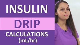 Insulin Drip Calculations mLhr Infusion Nursing Practice Problems Dosage Calculations NCLEX [upl. by Lyndon]