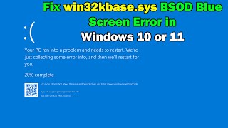 How To Fix win32kbasesys BSOD Blue Screen Error in Windows 10 or 11 [upl. by Oruhtra]