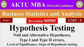 Hypothesis testing Business Statistics and Analytics business statistics and analytics aktu notes [upl. by Winshell]