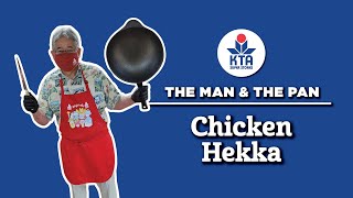 KTAs The Man amp The Pan  Chicken Hekka Recipe [upl. by Lansing]