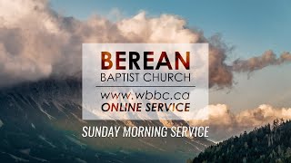 Sunday Morning Service  Berean Baptist Church  November 5 2023 1030AM CST [upl. by Urian]