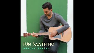 Tum Saath Ho Pralay Bakshi Crescendo Music [upl. by Deer]