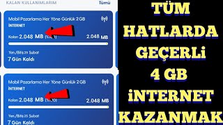 TÜM HATLARDA 4 GB İNTERNET KAZANMAK  yeni kampanya  bedava internet kazanma [upl. by Cate]