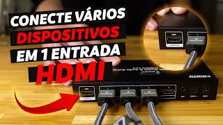 Conecte vários dispositivos em UMA entrada HDMI [upl. by Odraleba]