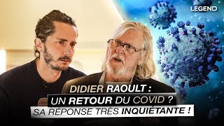 DIDIER RAOULT  UN RETOUR DU COVID  SA RÉPONSE TRÈS INQUIÉTANTE [upl. by Ignazio]