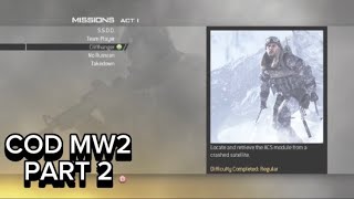 COD MW2 Part 2CliffhangerNew Cpt To Follow Orders [upl. by Eiramlirpa]