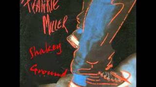 FRANKIE MILLER  Shakey Ground [upl. by Eceinehs]