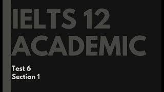 IELTS 12 Academic Listening Test 6 Section 1 [upl. by Aikemahs]