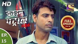 Crime Patrol Satark Season 2  Ep 15  Full Episode  2nd August 2019 [upl. by Ellenoj]