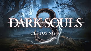 DARKSOULS 3 CESTUS NG7 CAP 1 [upl. by Vareck]