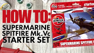 How To Airfix Starter Set  Spitfire MkVc A55001 [upl. by Illib]