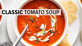 The BEST TOMATO SOUP RECIPE to make again and again [upl. by Giacinta]