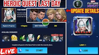 🚨 UPDATE DETAILS 🚨 amp 🥲 HEROIC QUEST LAST DAY  Marvel future fight [upl. by Grissel114]