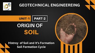 Lecture 1  History of Geotech amp Formation Cycle of soil  Geotechnical Engineering CivilMantraa [upl. by Verena]