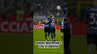 🔥🇦🇲 Henrikh Mkhitaryan’s goal VS Juventus 🔝 HenrikhMkhitaryan [upl. by Eenyaj]