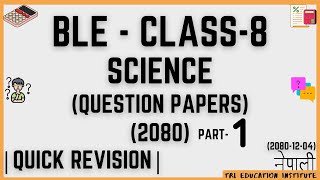 BLE  Science Question Paper2080  01  Class8  BLE Science Question Paper 2080  Past Question [upl. by Stoat266]