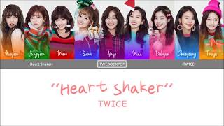 TWICE 트와이스  HEART SHAKER CORRECTED Lyrics HanRomEng Color Coded [upl. by Niatsirk]