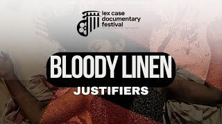 quotBLOODY LINENquot  Justifiers  Lex Case Documentary Festival [upl. by Som]