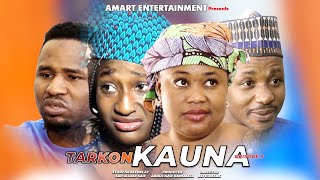 TARKON KAUNA EPISODE 9  SEASON 1 ORIGINAL LATEST HAUSA SERIES DRAMA [upl. by Ashman]