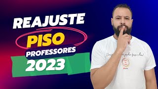 REAJUSTE PARA OS PROFESSORES EM 2023 [upl. by Hayyifas322]