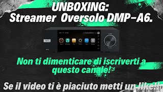 UNBOXING Streamer di Rete OVERSOLO DMPA6 [upl. by Lain]