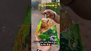 Create your own Bag at Just Rs 99😍🔥 Indian Street Food [upl. by Ttennej]