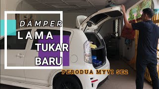 DIY Tukar DAMPER Bonet Myvi SE2 [upl. by Brantley]