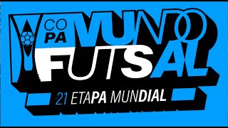 COPA MUNDO DO FUTSAL  2 RODADA [upl. by Clapp]