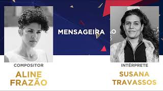 Mensageira 45  Aline Frazão  Festival da Canção 2018 [upl. by June]