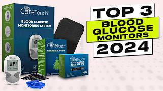 Top 3 BEST Blood Glucose Monitor 2024 [upl. by Pet]