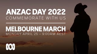 LIVE Melbourne March  Anzac Day 2022 🎖️  OFFICIAL BROADCAST  ABC Australia [upl. by Ahsurej]