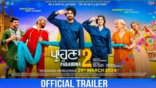 Parahuna 2 Official Trailer Ranjit Bawa  Aditi Sharma  Gurpreet Ghuggi  Latest Punjabi Movie [upl. by Harvard960]