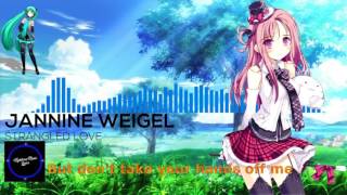 Jannine Weigel  Strangled Love Nightcore [upl. by Joachim]