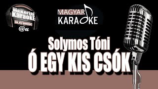 🎤 Ó Egy Kis Csók KARAOKE [upl. by Bonita]