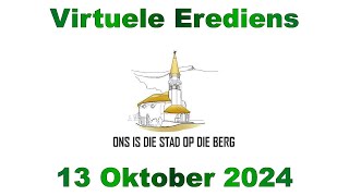 NG Kerk Louis Trichardt Virtuele Erediens  13 Oktober 2024 [upl. by Aiuqcaj]