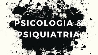 PSICOLOGIA E PSIQUIATRIA SEMELHANÇAS E DIFERENÇAS [upl. by Enomas]