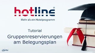 Tutorial Gruppenreservierungen am Belegungsplan  hotline Hotelsoftware [upl. by Sokul]