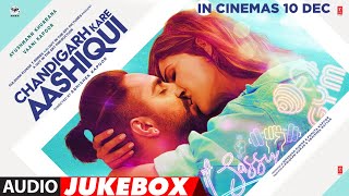 Chandigarh Kare Aashiqui  Audio Jukebox  Ayushmann K Vaani K  Abhishek K  Bhushan K  101221 [upl. by Idolem858]