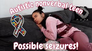 Autistic nonverbal teen possible seizures  Autism life with Ashy [upl. by Hailahk]