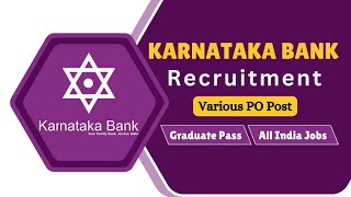 Karnataka Bank Recruitment 2024  Karnataka Bank PO 2024 Notification Out  Complete Details [upl. by Petromilli]