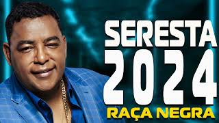 RAÇA NEGRA ATUALIZADO 2024 RAÇA NEGRA CD NOVO 2024 RAÇA NEGRA 2024 RAÇA NEGRA 2024 [upl. by Brennen]