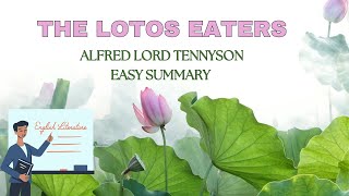 LOTOS EATERS  ALFRED LORD TENNYSON  EASY SUMMARY [upl. by Namyac]