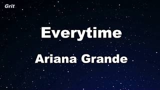 everytime  Ariana Grande Karaoke 【With Guide Melody】 Instrumental [upl. by Leira]