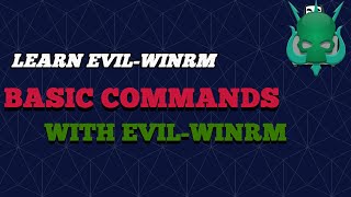 Windows Red Team  EvilWinRm Basic Commands [upl. by Nnaylloh65]