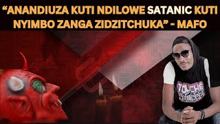 ANANDIUZA KUTI NDILOWE SATANIC KUTI NYIMBO ZANGA ZIDZITCHUKA  MAFO [upl. by Yraunaj469]