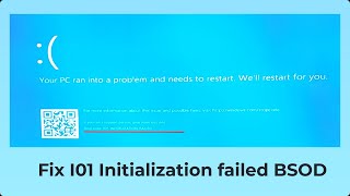 FIXED I01 Initialization failed BSOD ERROR [upl. by Maidie197]