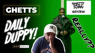 GHETTS DAILY DUPPY REVIEW [upl. by Helmut]