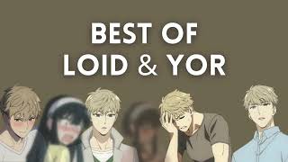 BEST OF LOID amp YOR  SPYXFAMILY [upl. by Nitsej]